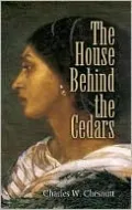 The House Behind the Cedars