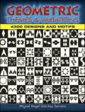 Geometric Themes and Variations: 4,300 Designs and Motifs