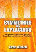 Symmetries and Laplacians: Introduction to Harmonic Analysis, Group Representations and Applications