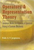Operators and Representation Theory: Canonical Models for Algebras of Operators Arising in Quantum Mechanics