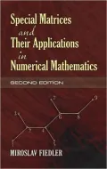 Special Matrices and Their Applications in Numerical Mathematics, 2nd Edition (Dover Books on Mathematics Series)
