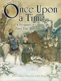 Once Upon a Time . . .: A Treasury of Classic Fairy Tale Illustrations