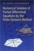Numerical Solutions of Partial Differential Equations by the Finite Element Method