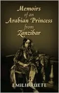 Memoirs of an Arabian Princess from Zanzibar