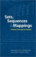 Sets, Sequences and Mappings: The Basic Concepts of Analysis
