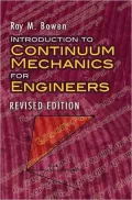 Introduction to Continuum Mechanics for Engineers: Revised Edition