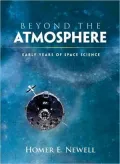 Beyond the Atmosphere: Early Years of Space Science