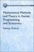 Mathematical Methods and Theory in Games, Programming, and Economics