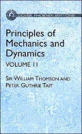 Principles of Mechanics and Dynamics (Formerly Titled Treatise on Natural Philosophy)