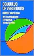 Calculus of Variations: With Applications to Physics and Engineering