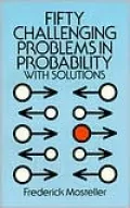 Fifty Challenging Problems in Probability with Solutions