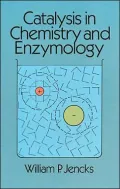Catalysis in Chemistry and Enzymology