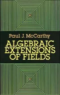 Algebraic Extensions of Fields