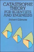 Catastrophe Theory for Scientists and Engineers