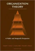 Organization Theory: A Public and Nonprofit Perspective