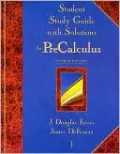 Study Guide with Solutions for Faires/DeFranza's Precalculus, 4th