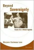 Beyond Sovereignty: Issues for a Global Agenda