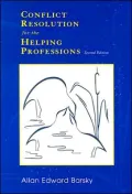 Conflict Resolution for the Helping Professions