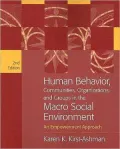 Human Behavior, Communities, Organizations, and Groups in the Macro Social Environment : An Empowerment Approach
