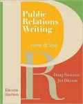 Public Relations Writing : Form and Style