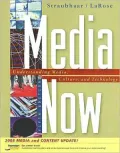 Media Now: Understanding Media, Culture, and Technology, 2008 Update