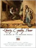 Liberty, Equality, and Power: A History of the American People
