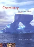 Chemistry The Molecular Science, Chapters 12-22