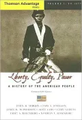 Liberty, Equality, Power A History of the American People, to 1877, Compact
