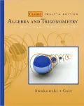 Algebra and Trigonometry with Analytic Geometry, Classic Edition