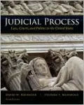 Judicial Process: Law, Courts, and Politics in the United States