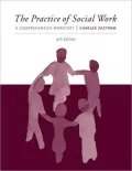 The Practice of Social Work: A Comprehensive Worktext