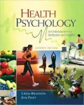 Health Psychology: An Introduction to Behavior and Health