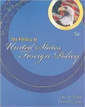 The Politics of United States Foreign Policy