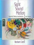 Sight, Sound, Motion: Applied Media Aesthetics - 6th Edition