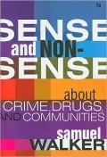Sense and Nonsense about Crime, Drugs, and Communities - 7th Edition
