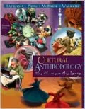 Cultural Anthropology: The Human Challenge