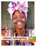 Cultural Anthropology, 10th Edition