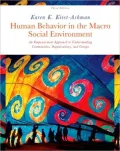 Human Behavior in the Macro Social Environment: An Empowerment Approach to Understanding Communities, Organizations, and Groups