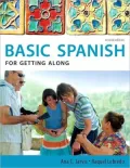 Spanish for Getting Along: Basic Spanish Series