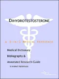 Dihydrotestosterone - a Medical Dictionary, Bibliography, and Annotated Research Guide to Internet References