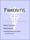 Fibrositis: A Medical Dictionary, Bibliography, and Annotated Research Guide to Internet References