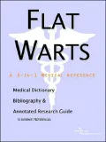 Flat Warts: A Medical Dictionary, Bibliography, and Annotated Research Guide to Internet References