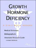 Growth Hormone Deficiency: A Medical Dictionary, Bibliography, and Annotated Research Guide to Internet References