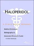 Haloperidol: A Medical Dictionary, Bibliography, and Annotated Research Guide to Internet References