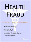 Health Fraud: A Medical Dictionary, Bibliography, and Annotated Research Guide to Internet References