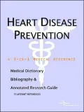 Heart Disease Prevention A Medical Dictionary, Bibliography, and Annotated Research Guide to Internet References