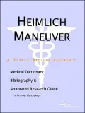 Heimlich Maneuver: A Medical Dictionary, Bibliography, and Annotated Research Guide to Internet References