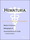 Hematuria: A Medical Dictionary, Bibliography, and Annotated Research Guide to Internet References