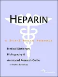 Heparin: A Medical Dictionary, Bibliography, and Annotated Research Guide to Internet References