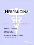 Herpangina: A Medical Dictionary, Bibliography, and Annotated Research Guide to Internet References